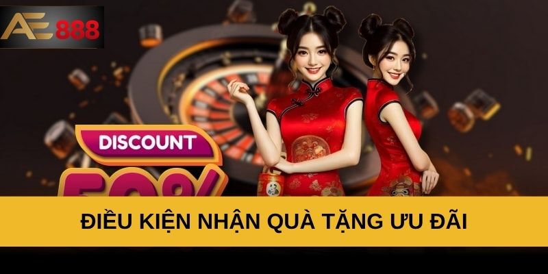 Điều kiện nhận quà tặng ưu đãi Điều kiện nhận quà tặng ưu đãi