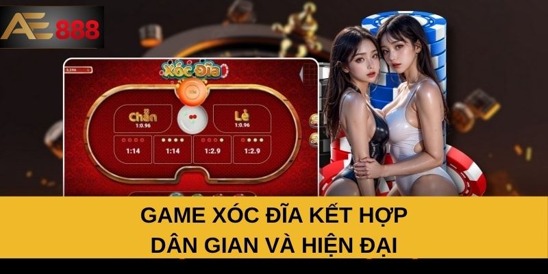 Game xóc đĩa kết hợp dân gian và hiện đại